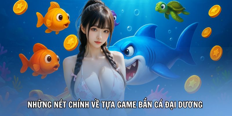 ban-ca-dai-duong-net-chinh