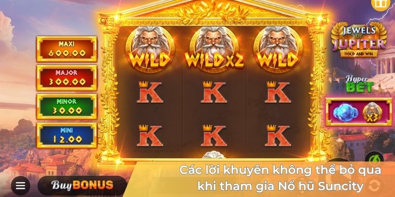 cac-loi-khuyen-khong-the-bo-qua-khi-tham-gia-no-hu-suncity