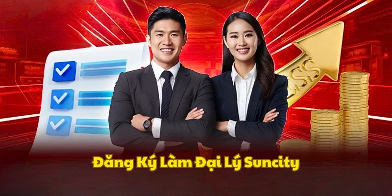 dang-ky-dai-ly-suncity
