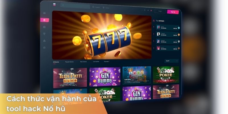 cach-thuc-van-hanh-cua-tool-hack-no-hu
