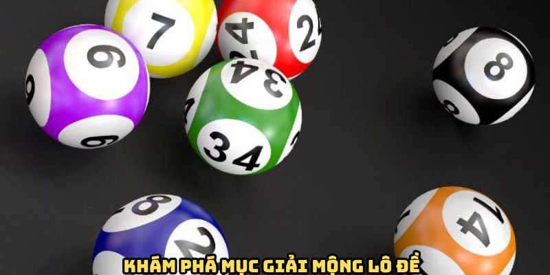 kham-pha-giai-mong-lo-de